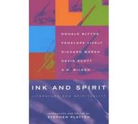 Ink and Spirit A. N. Wilson, David Scott, Penelope Lively, Richard Marsh, Ronald Blythe (Auteur)