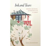 Ink and Tears: Memory, Mourning, and Writing in the Yu Family