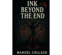 Ink Beyond The End