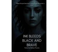 Ink Bleeds Black and Brave