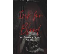 Ink For Blood: A Multi-Genre Anthology