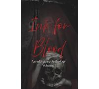 Ink For Blood: A Multi Genre Anthology