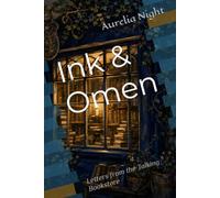 Ink & Omen: Letters from the Talking Bookstore