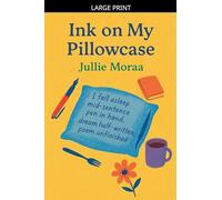 Ink on My Pillowcase