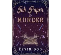 Ink Paper & Murder - Kevin Dog - Blaster books - ebook (ePub) - Livre