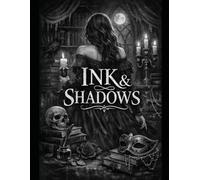 INK & SHADOWS: Dangerous Desire - A Dark romace Coloring Book for Adults