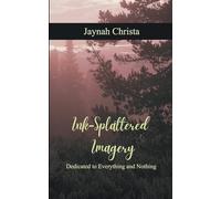 Ink-Splattered Imagery Dedicated to Everything and Nothing