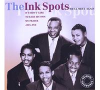 Ink Spots the - We'll Meet Again