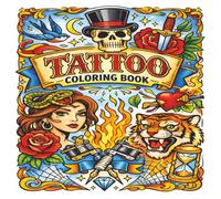 Ink Therapy: A Tattoo-Inspired Coloring Book: 50 Bold Designs for Relaxation & Creative Expression