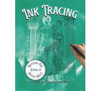 Ink Tracing A Special Reverse Coloring Book for Adults & Teens: Revealing The Echoes of Ancient Greece. With 35 Easy to Medium Difficulty Watercolor ... for Relaxation, Creativity, and Mindfulness
