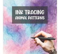 Ink Tracing Animal Patterns: Reverse Coloring Book of Geometric Animal Designs for Mindful Tracing and Creative Relaxation