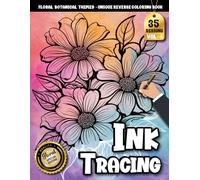 Ink Tracing Book: Floral Botanical Art for Peaceful Moments & Focus: Tracing art book for anxiety relief audience | Gentle creativity with flowing plant-inspired designs