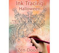 Ink Tracing Book for Adults: Halloween Zen-Doodle: Reverse Coloring and Activity book