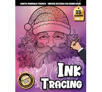 Ink Tracing Book For Adults: Mindful Reverse Coloring for the Holiday Season - Beautiful Watercolor Christmas Designs to Trace and Enjoy