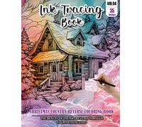 Ink Tracing Book for Adults: Stress relief reverse Christmas Country Coloring Book for adults: mindfully Follow white lines to Uncover 35 cute ... color pages a perfect Christmas Gifts(VOL-04)