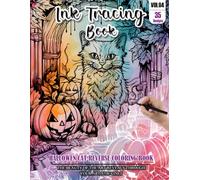 Ink Tracing Book for Adults: Stress relief reverse Halloween Cat Coloring Book for adults: mindfully Follow white lines to Uncover 35 cute Halloween ... pages a perfect gift for cat lovers(Vol-04)