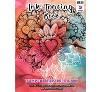 Ink Tracing Book for Adults: Stress relief reverse Heart Mandala Coloring Book for adults: mindfully Follow white lines to Uncover 35 cute Love ... a perfect gift for Valentines day(Vol-01)