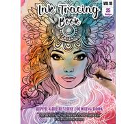 Ink Tracing Book for Adults: Stress relief reverse Hippie Girl Coloring Book for adults: mindfully Follow white lines to Uncover 35 cute Hippie Girl ... a perfect gift for Valentines day(Vol-10)