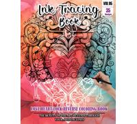 Ink Tracing Book for Adults: Stress relief reverse Love Heart Lock Mandala Coloring Book for adults: mindfully Follow white lines to Uncover 35 cute ... a perfect gift for Valentines day(Vol-05)