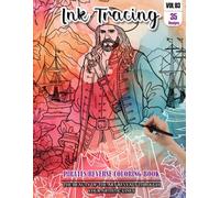 Ink Tracing Book for Adults: Stress relief reverse Pirates ink tracing book for adults: mindfully Follow white lines to Uncover 35 Pirates arts | ... a perfect gift for Pirates Lovers (Vol-03)