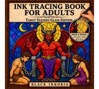 Ink Tracing Book for Adults - Tarot Stained Glass Edition: Trace White Lines on Mystical & Botanical Tarot Art - 22 Major Arcana & 14 Minor ... Relaxation & Mindfulness | Monochrome Pen Art