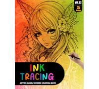 Ink Tracing Book: Stress relief reverse Gothic Angel Coloring Book for adults: mindfully Follow white lines to Uncover 35 beautiful Gothic Angel arts ... a perfect gift for Gothic lovers(Vol-03)