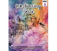 Ink Tracing Book: Stress relief reverse Winter Country Coloring Book for adults: mindfully Follow white lines to Uncover 35 cute Winter Country arts | ... color pages a perfect Winter lovers(Vol-02)