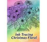 Ink Tracing Christmas Floral: Elegant Ink Tracing Christmas Floral Line Art For Outlining And Coloring Holiday Designs