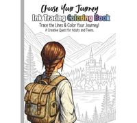 Ink Tracing Coloring Book - Choose Your Journey: Trace the Lines & Color Your Journey! A Creative Quest for Adults and Teens.