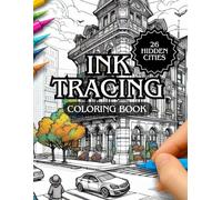Ink Tracing Coloring Book: Follow the White Lines to Reveal a Unique City,Pen and Ink Art, Fantasy .Color Book (Ink Tracing Beyond Lines)
