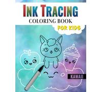 Ink Tracing Coloring Book for Kids: Kawaii - Explore the World of Cute Animals, Food and Characters by Drawing with Markers or Pens Along White ... Reverse Coloring Book, Large Size 8.5" x 11"