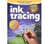 Ink Tracing Coloring Book: Reduce Anxiety & Stress With Cozy And Comfy Coloring Relaxation for Teens & Adults. Fun Pre-Colored Designs for Pen and Ink Art, Drawing US National Parks & World Monuments.