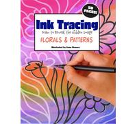 Ink Tracing Draw to Reveal the Hidden Image Florals and Patterns