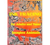 Ink Tracing for Adults and Teens, Imagine Animals: 50 Beautifully Outlined Animal Sketches on Pastel Guardian-Style Backgrounds, Complete with Interleaving Pages
