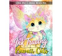 Ink Tracing Kawaii Cats Coloring Book: Adorable Cat Ink Tracing Designs for Adults and Teens, Relaxing Coloring with Bold Lines and Cute Kawaii Style