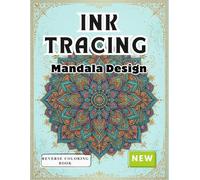 Ink Tracing Mandala Design Coloring Book:: Trace, Relax & Color Beautiful Mandala Patterns for Stress Relief and Creativity