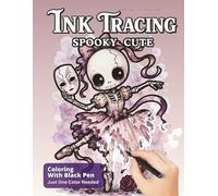 Ink Tracing Spooky Cute: Follow The White Lines To Explore Relaxing Creepy Halloween Designs For All Ages
