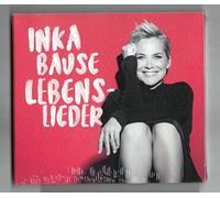 Inka Bause - LebensIieder (incI. So ging noch nie die Sonne auf)