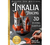 Inkalia Tracing 3D: Flying Castle. Build Your Own Paper Model Kit Book | A Creative 3D Papercraft Puzzle for All Ages: Creative brain teaser ... templates, traceable and ready to cut pages