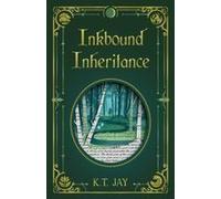 Inkbound Inheritance Paperback Book By K.T. Jay