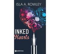 Inked Hearts Isla A. Rowley (Auteur)