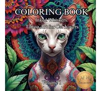 Inked Whiskers: Tattoo Art for Cat Lovers. Volume 1.: A Fierce and Playful Coloring Book for Cat Fans Who Love Inked Style.