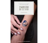 Inkiostro di Lusso: Un modello di successo che ridefinisce l’arte e il business del tatuaggio