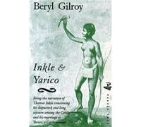 Inkle and Yarico by Beryl Gilroy Beryl Gilroy (Auteur)