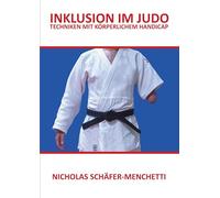 Inklusion im Judo: Techniken mit körperlichem Handicap