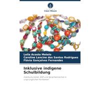 Inklusive indigene Schulbildung: Interkulturalität, ASD und Sprachenrechte in ursprünglichen Kontexten