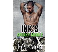 Ink's Spunky Middle: MM Sweet with Heat MC Romance Short Story