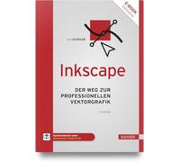 Inkscape: Der Weg zur professionellen Vektorgrafik