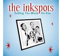 Inkspots - Setting The World on Fire [Import]