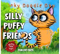 Inky Doodle Day: Silly Puffy Friends: A Cute and Simple Cat Activity Book for Relaxation and a 5 Minute Break